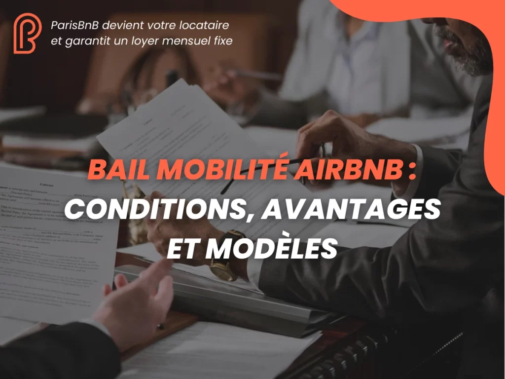 Bail mobilité Airbnb : Conditions, Avantages et Modèles