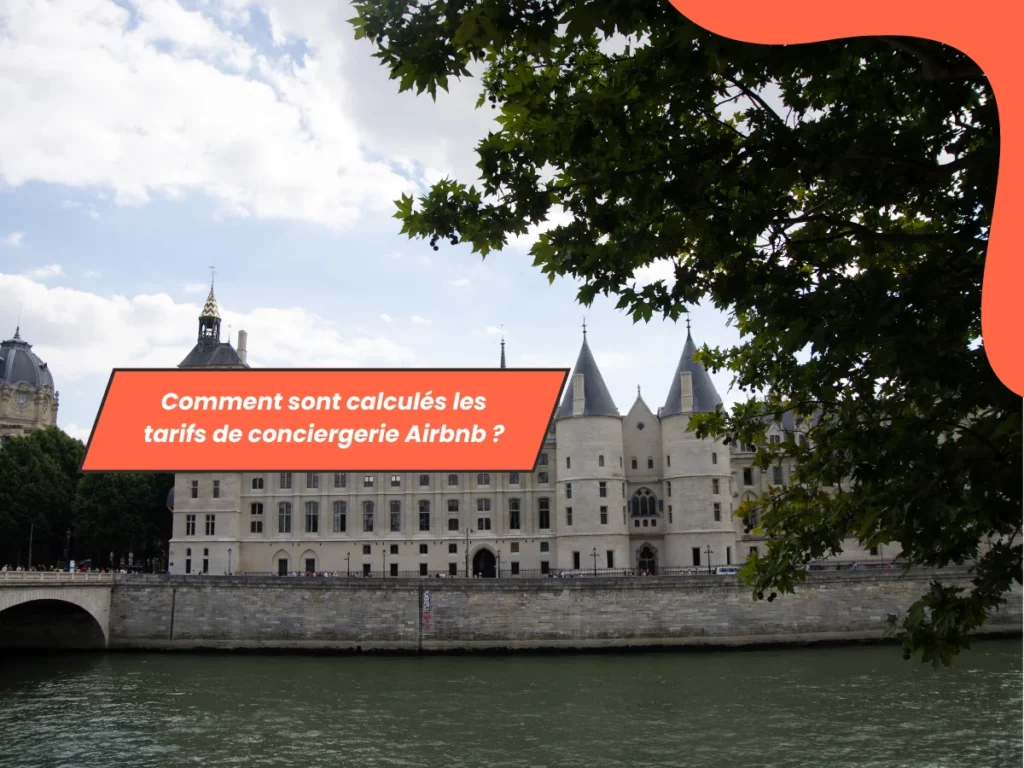 Comment sont calculés les tarifs de conciergerie Airbnb ?