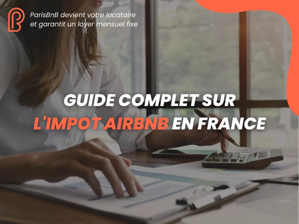 Guide Complet sur l'Impot Airbnb en France pour 2025