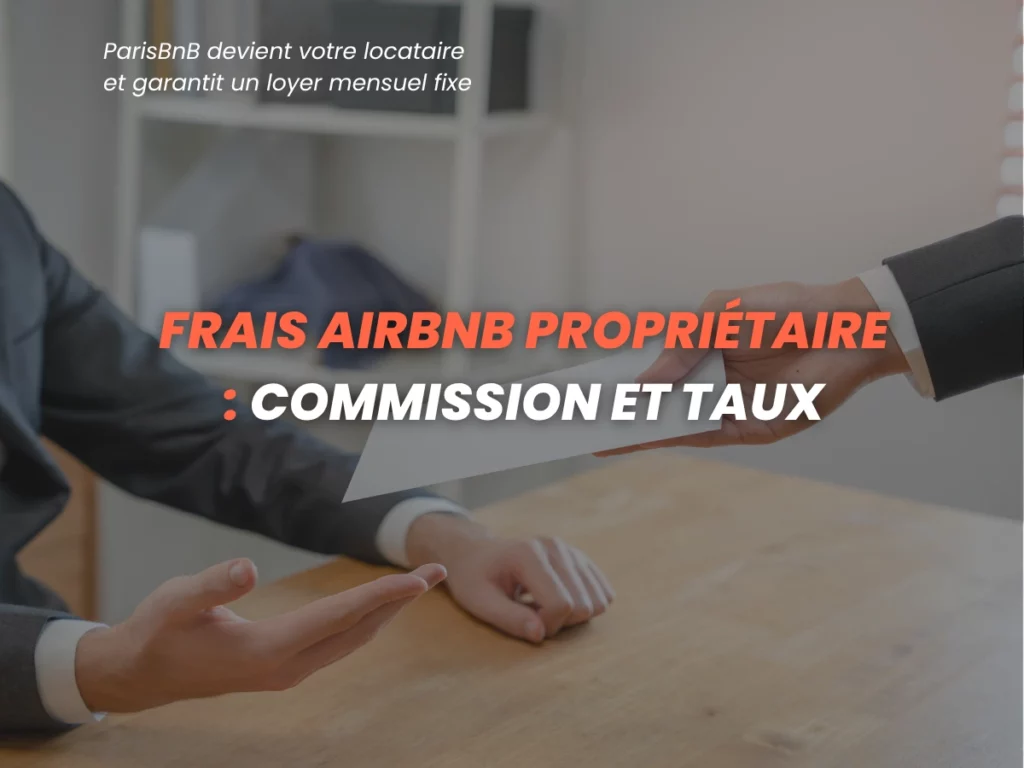 Frais Airbnb Propriétaire : Commission et Taux 2026