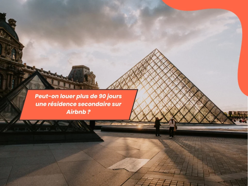 Peut-on louer plus de 90 jours une résidence secondaire sur Airbnb ?