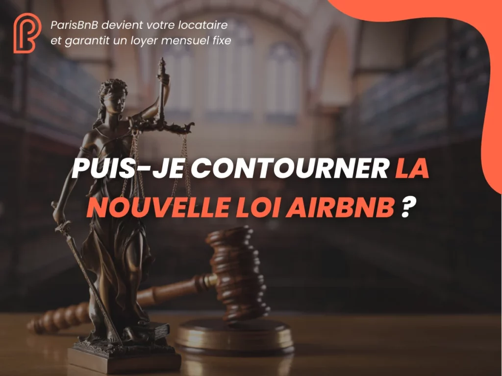 Puis-je contourner la nouvelle loi Airbnb