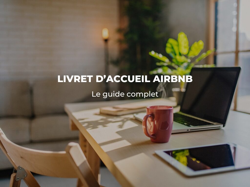 Livret d’Accueil Airbnb (le guide complet)