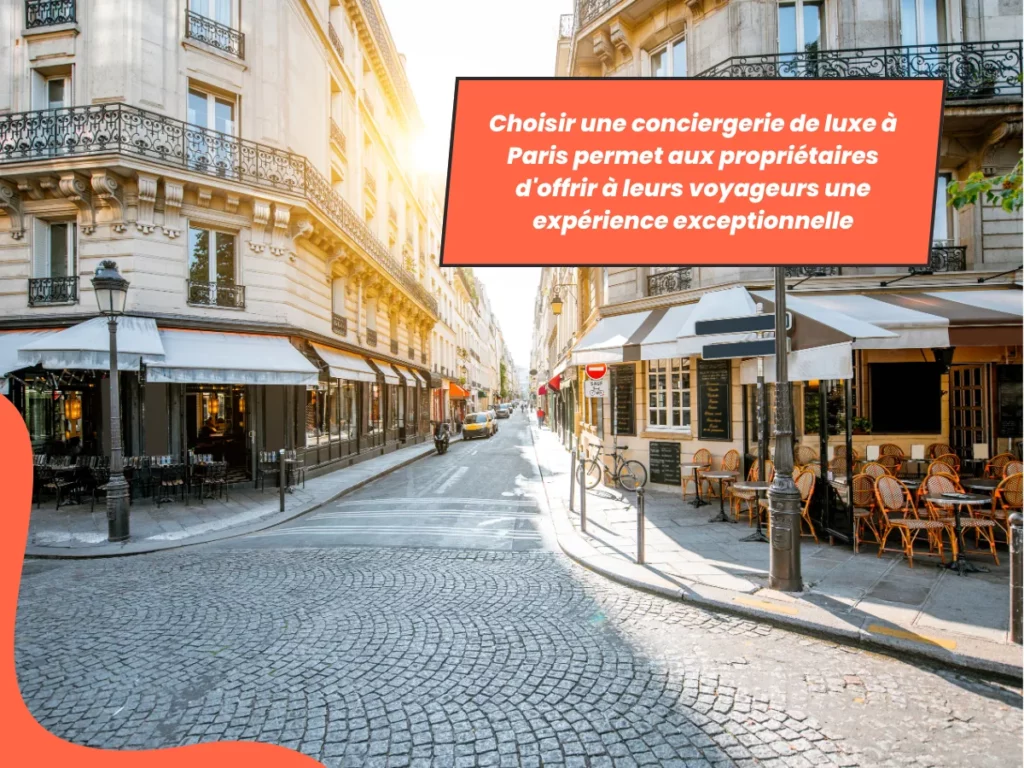 Conciergerie de luxe Paris, expérience exceptionnelle voyageurs