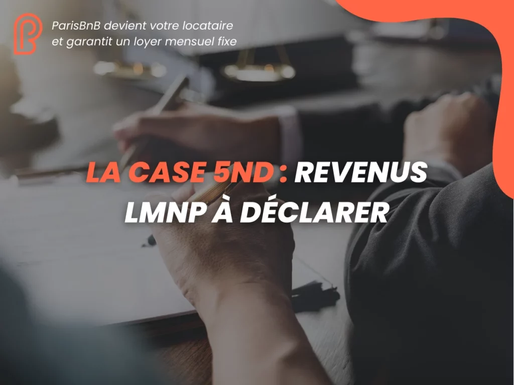 La Case 5ND : revenus LMNP à déclarer