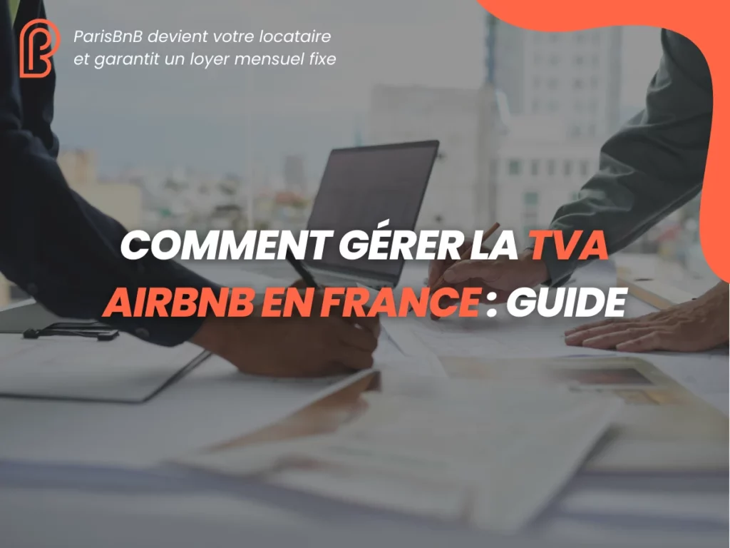 Comment Gérer la TVA Airbnb en France