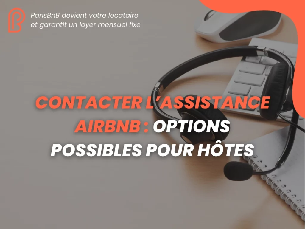 Contacter l'assistance Airbnb, ParisBnB conseils