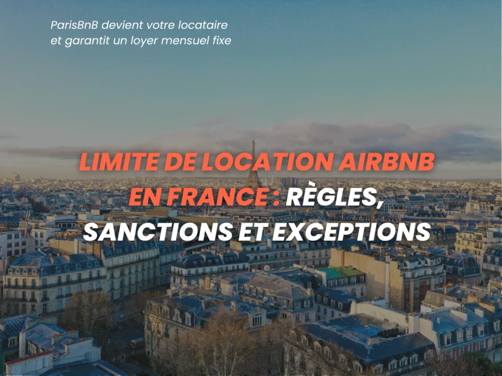 Limite de location Airbnb en France 2026 : règles, sanctions et exceptions