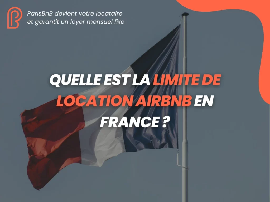 ParisBnB - Quelle est la limite de location Airbnb en France?