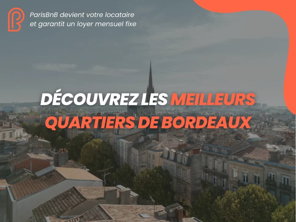 ParisBnB - Le meilleur quartier bordeaux