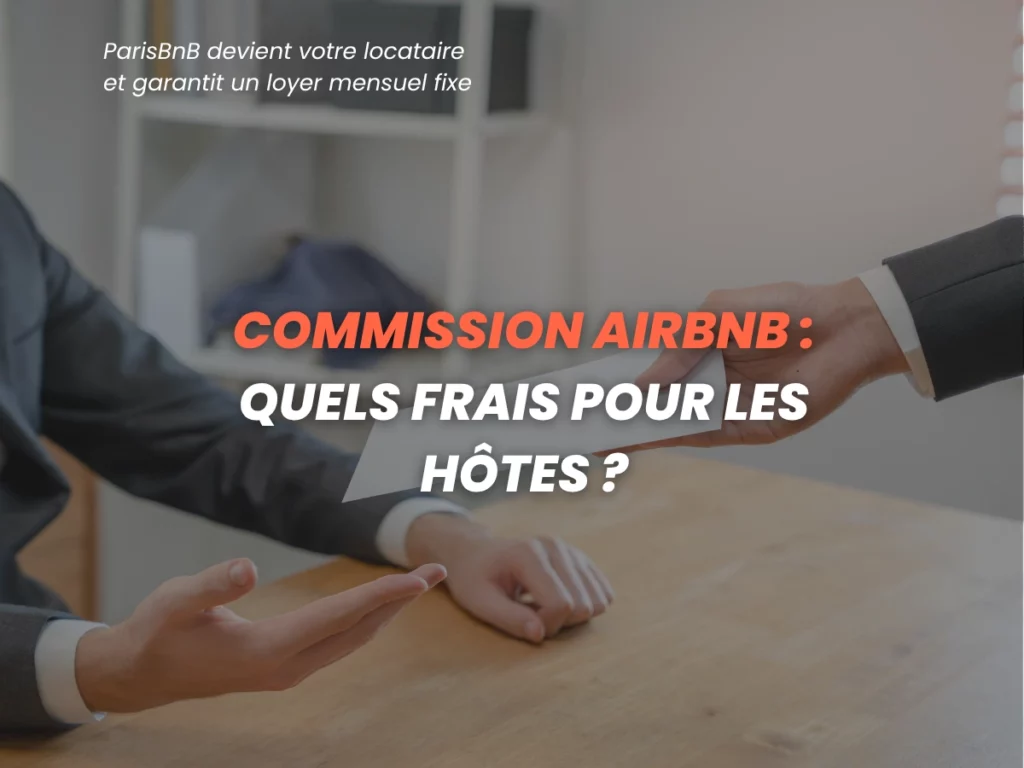 Commission Airbnb 2026 : Quels Frais pour les Hôtes ?