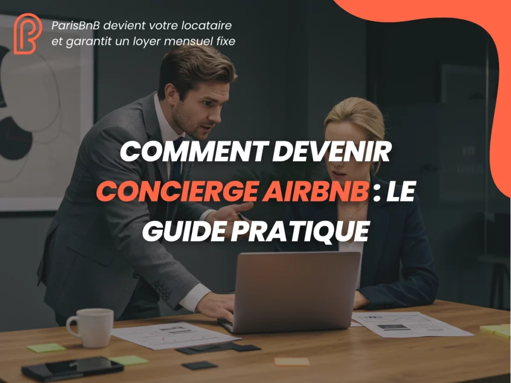 Comment Devenir Concierge Airbnb par ParisBnB