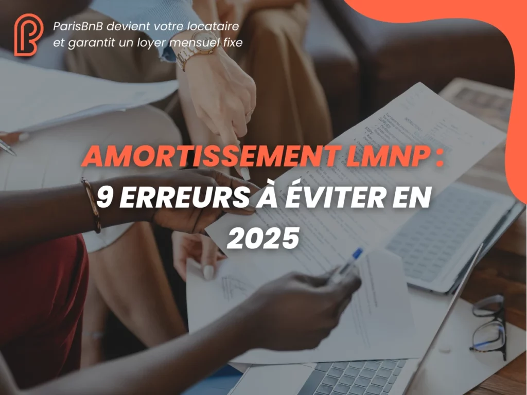Amortissement LMNP : erreurs à éviter en 2025