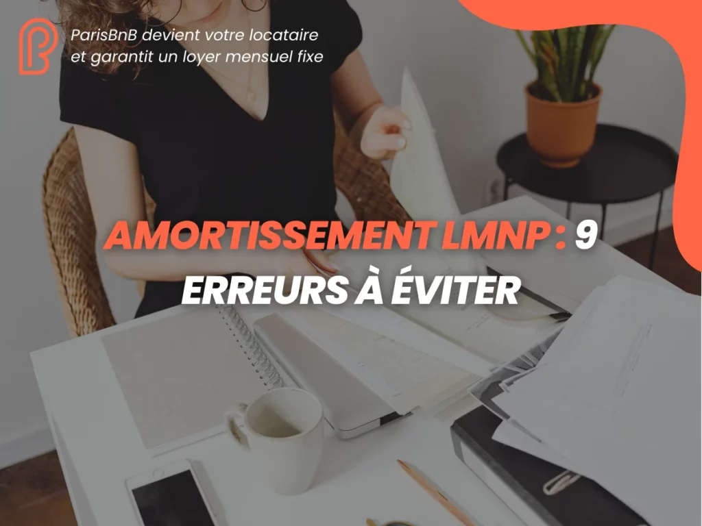 Amortissement LMNP : erreurs à éviter
