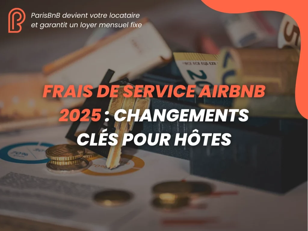 Frais Airbnb 2025, clés et monnaie pour hôtes