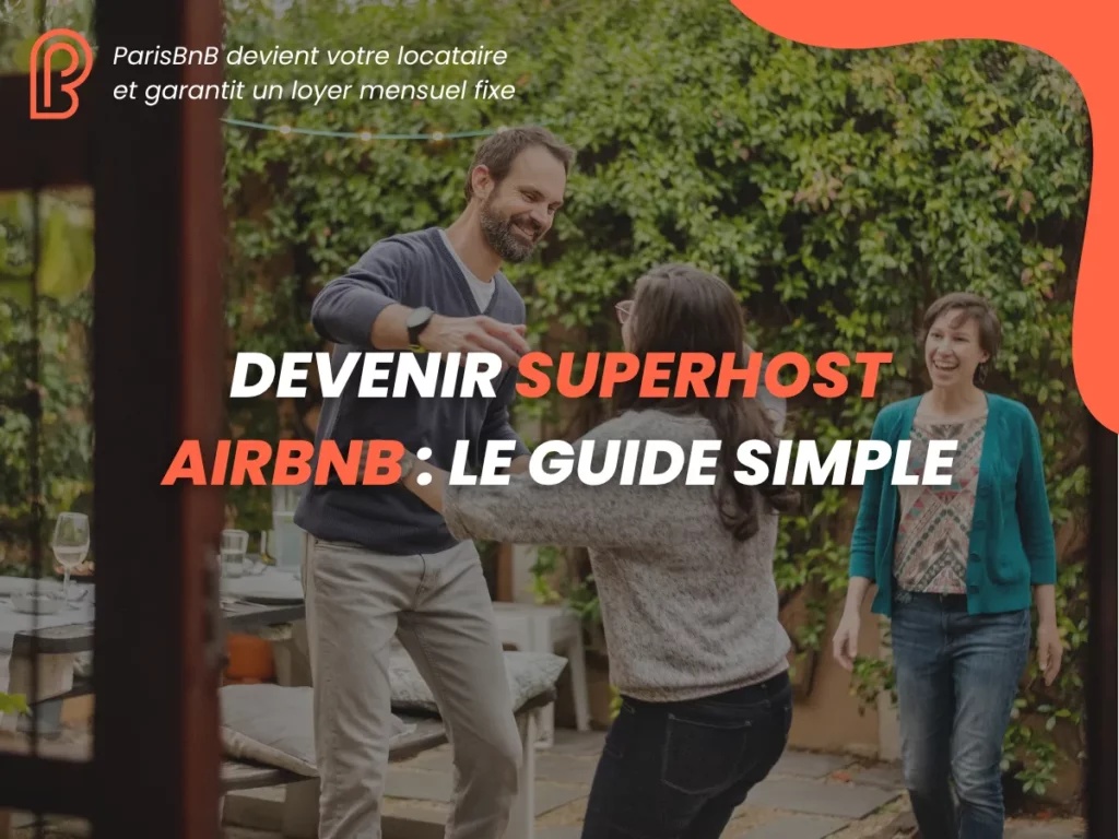 Comment Devenir Superhost Airbnb by ParisBnB