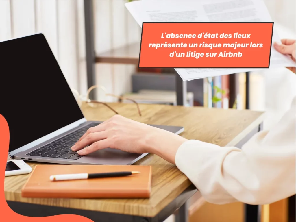 L'absence d'état des lieux représente un risque majeur lors d'un litige Airbnb
