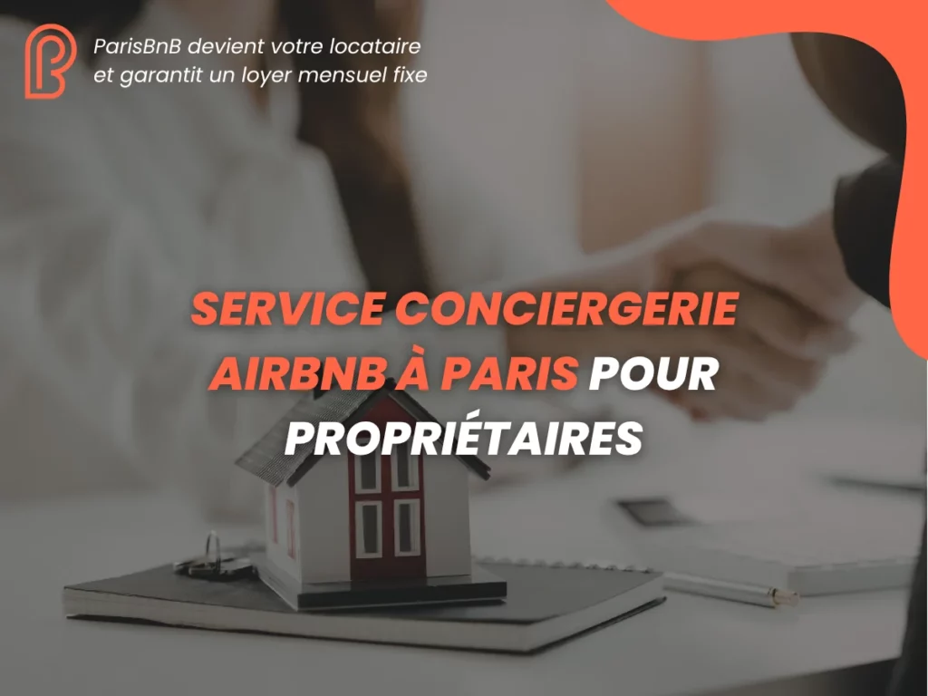 Service Conciergerie Airbnb à Paris pour Propriétaires