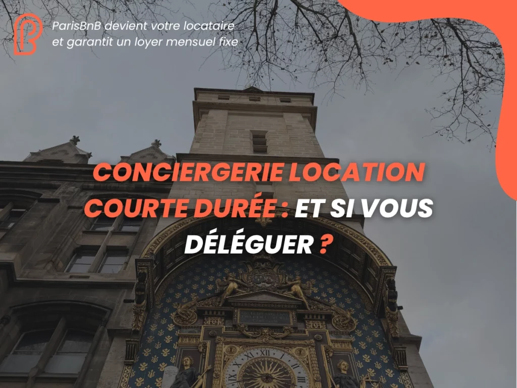 conciergerie location courte durée