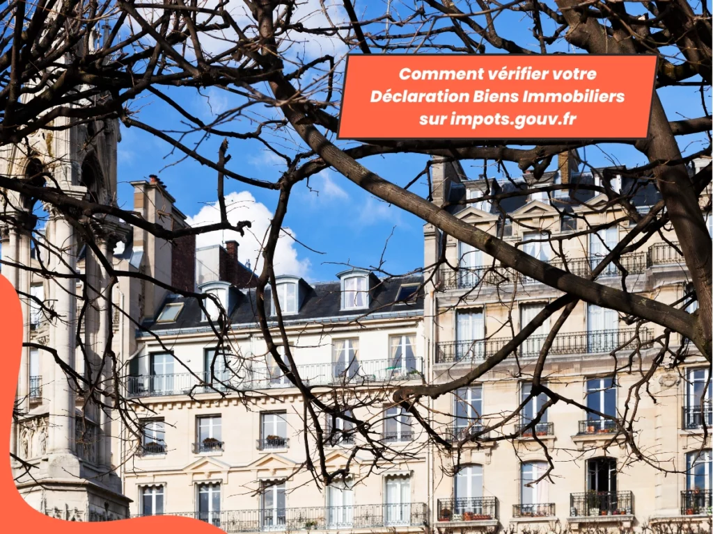 Comment vérifier votre Déclaration Biens Immobiliers sur impots.gouv.fr