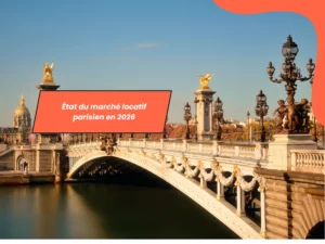 État du marché locatif parisien en 2026