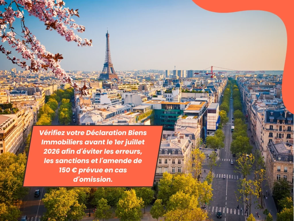 Vérifiez votre Déclaration Biens Immobiliers avant le 1er juillet 2026 afin d'éviter les erreurs, les sanctions et l'amende de 150 € prévue en cas d'omission.