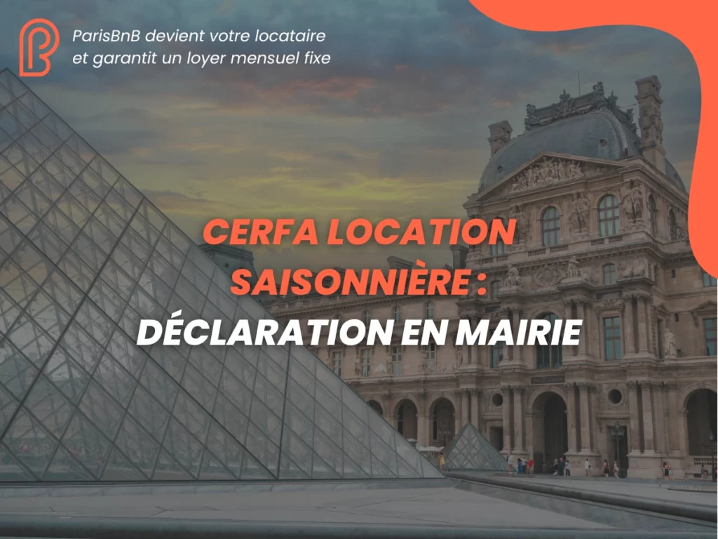 Cerfa location saisonnière : déclaration en mairie 2026