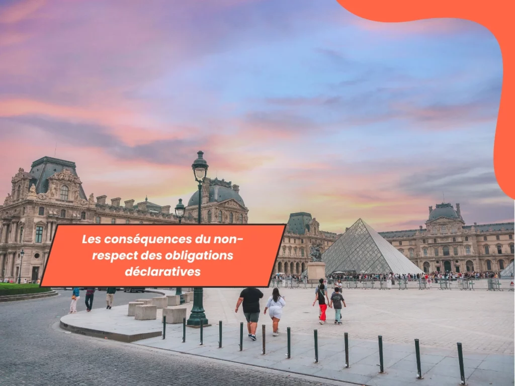Les conséquences du non-respect des obligations déclaratives