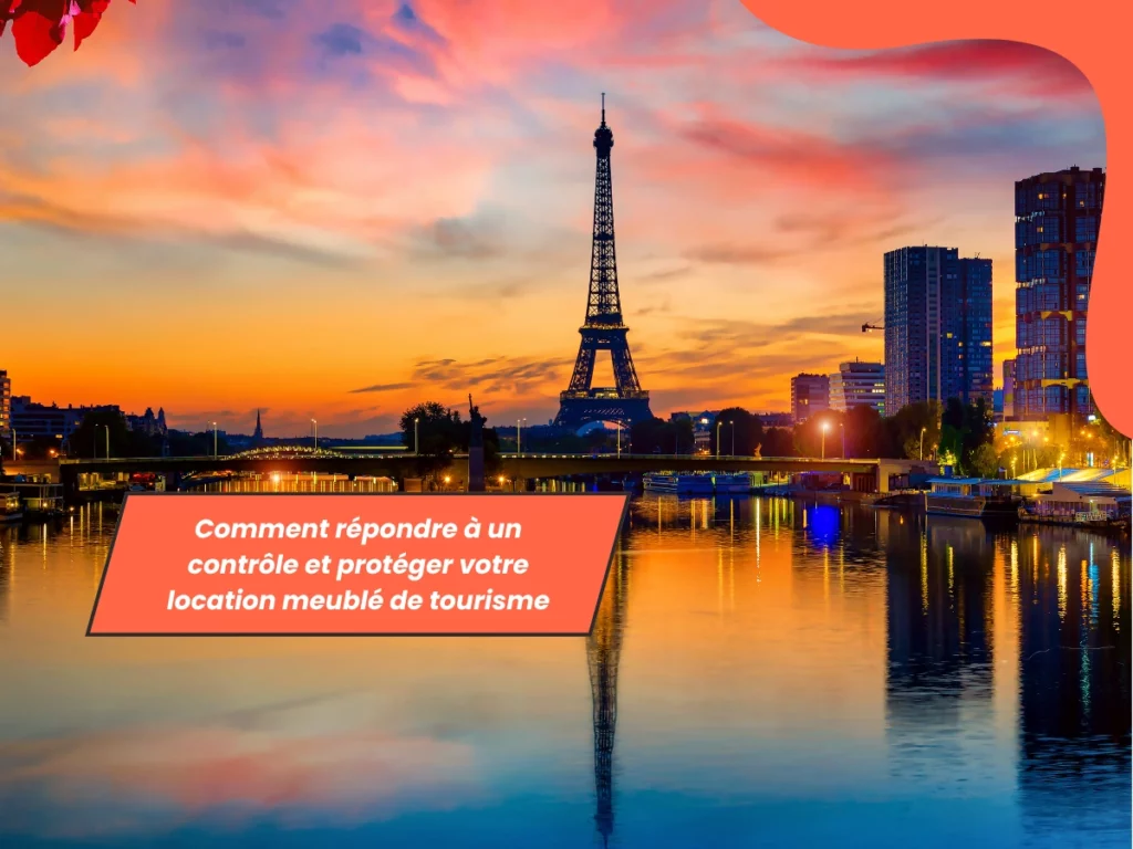 Comment répondre à un contrôle et protéger votre location meublé de tourisme