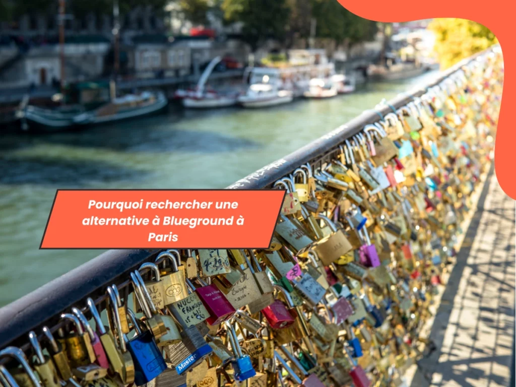 Pourquoi rechercher une alternative à Blueground à Paris