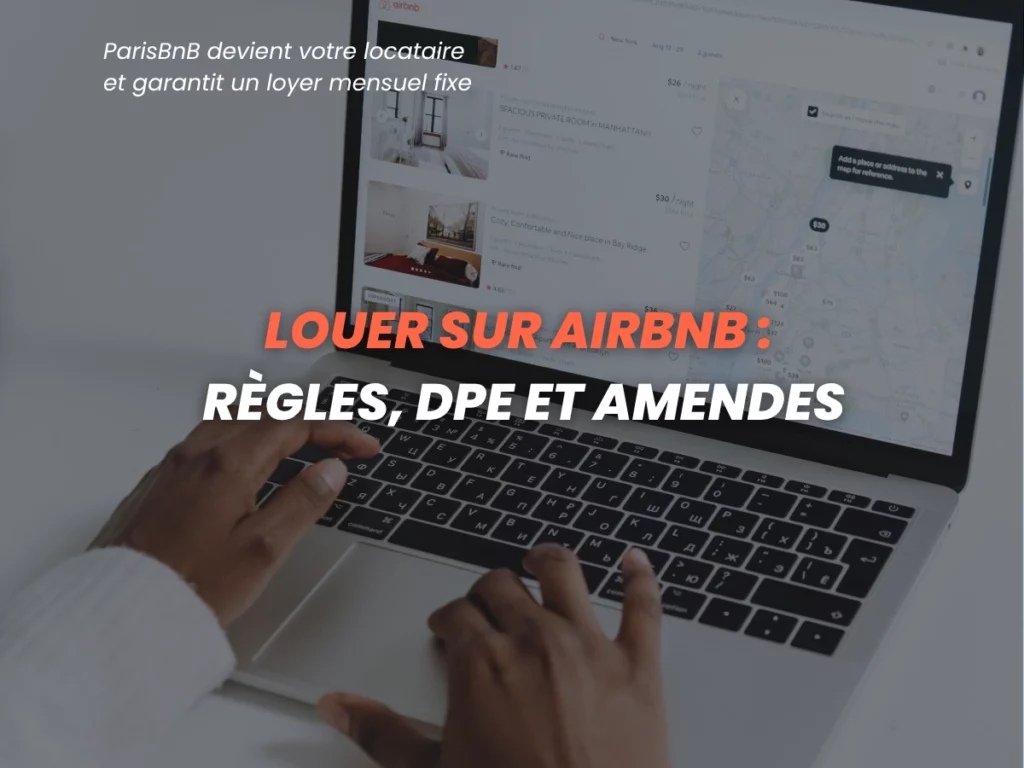 Louer sur Airbnb en 2026 : règles, DPE et amendes