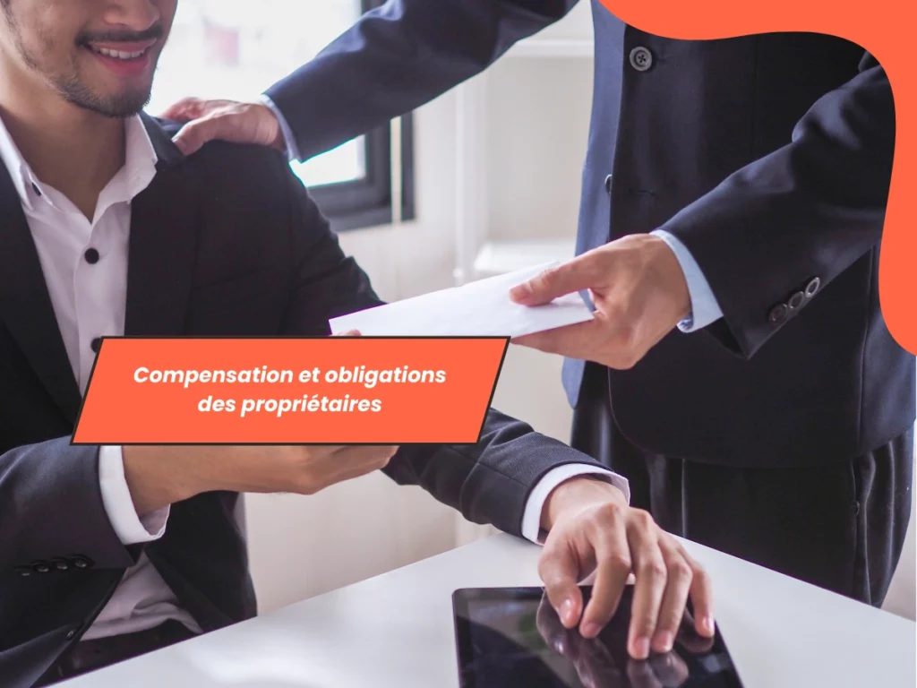 Compensation et obligations des propriétaires