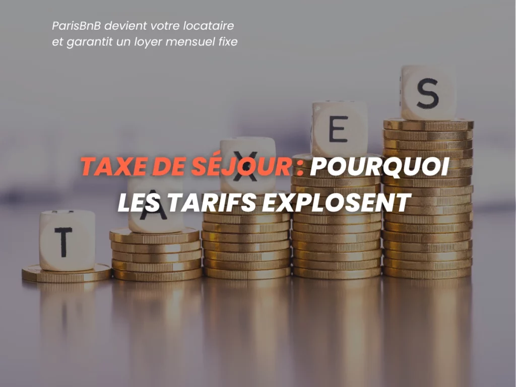 Taxe de séjour 2026 : pourquoi les tarifs explosent