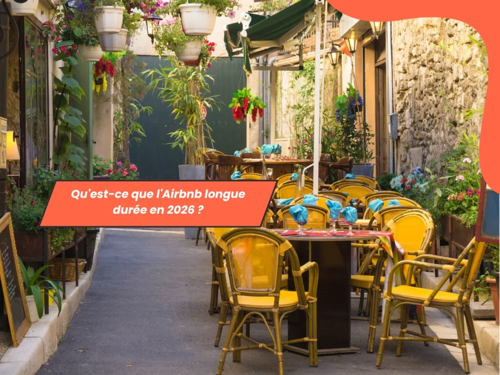 Qu'est-ce que l'Airbnb longue durée en 2026 ?